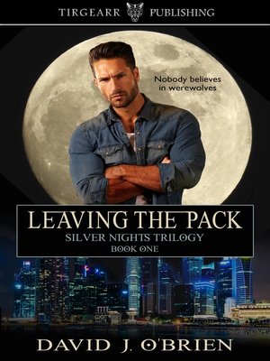 cover image of Leaving the Pack (Silver Nights Trilogy, book 1)